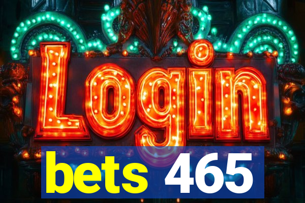 bets 465